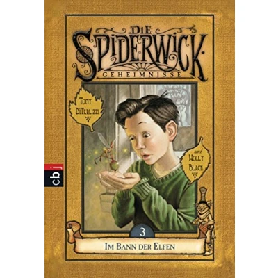 Abbildung von Die Spiderwick Geheimnisse Im Bann der Elfen (Die Reihe, Band 3)