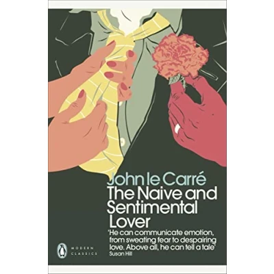 Abbildung von The Naive and Sentimental Lover: John Le Carré (Penguin Modern Classics)