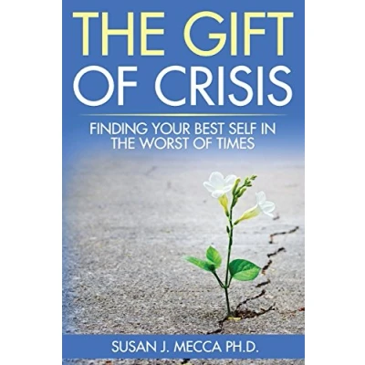 Abbildung von the Gift of Crisis: Finding your best self in worst times