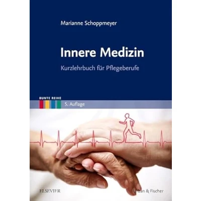 Abbildung von Innere Medizin: Kurzlehrbuch für Pflegeberufe (Bunte Reihe)