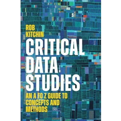 Abbildung von Critical Data Studies: An A to Z Guide Concepts and Methods