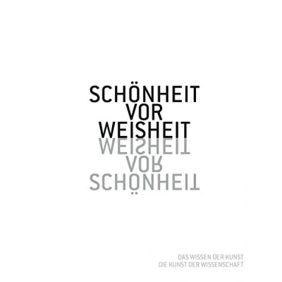 Abbildung von Schönheit vor Weisheit. Das Wissen der Kunst. Die Kunst Wissenschaft