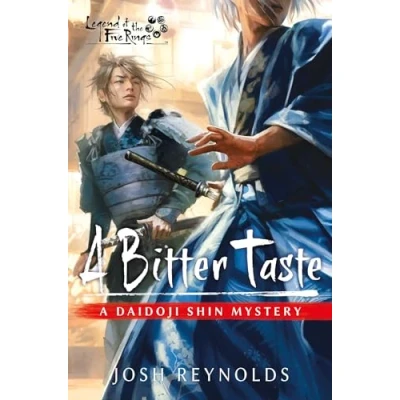 Abbildung von A Bitter Taste: Legend of the Five Rings: Daidoji Shin Mystery
