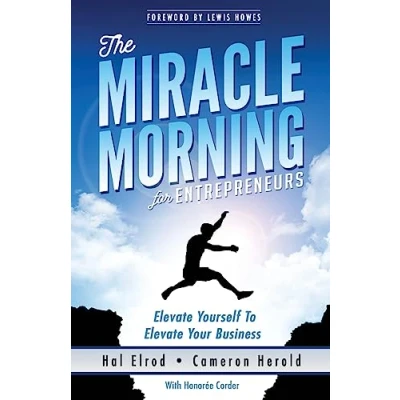Abbildung von The Miracle Morning for Entrepreneurs: Elevate Your SELF to BUSINESS