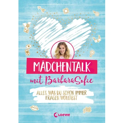 Abbildung von Mädchentalk mit BarbaraSofie: Alles, was du schon immer fragen wolltest
