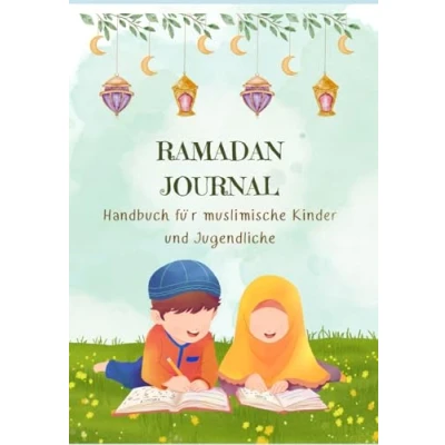 Abbildung von Ramadan Eine Reise zu dir selbst: Tipps, Reflexionen und kreative Ideen für einen unvergesslichen Fastenmonat