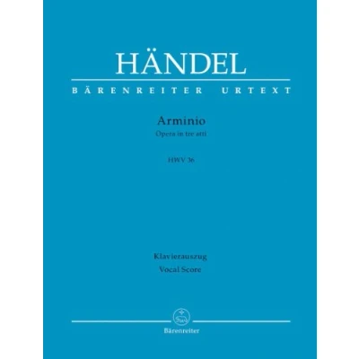Abbildung von Arminio HWV 36: Opera in tre atti. Libretto nach Antonio Salvi. Klavierauszug