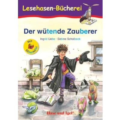 Abbildung von der wütende Zauberer / Silbenhilfe: Schulausgabe (Lesen lernen mit Silbenhilfe)