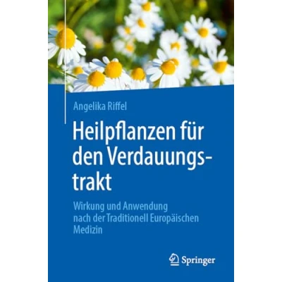 Abbildung von Heilpflanzen für den Verdauungstrakt: Wirkung und Anwendung nach der Traditionell Europäischen Medizin