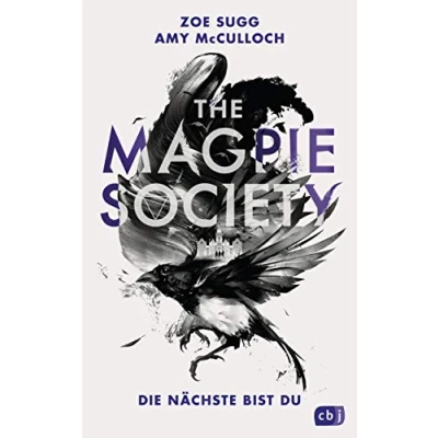 Abbildung von The Magpie Society Die Nächste bist du (Die Reihe, Band 1)