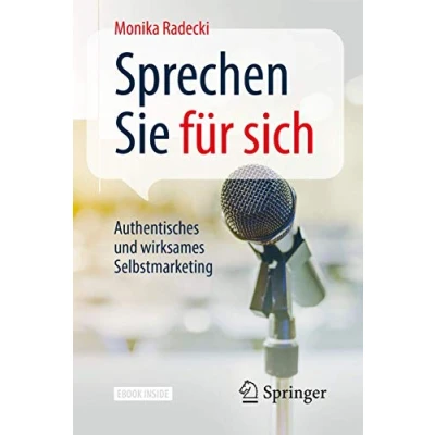 Abbildung von Sprechen Sie für sich: Authentisches und wirksames Selbstmarketing