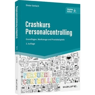 Abbildung von Crashkurs Personalcontrolling: Grundlagen, Werkzeuge und Praxisbeispiele (Haufe Fachbuch)