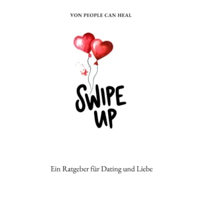 Abbildung von Swipe Up: Ein Ratgeber für Dating und Liebe