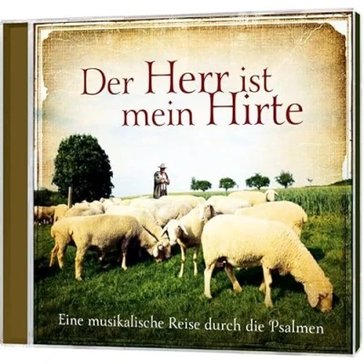 Abbildung von Der Herr ist mein Hirte: Eine musikalische Reise durch die Psalmen