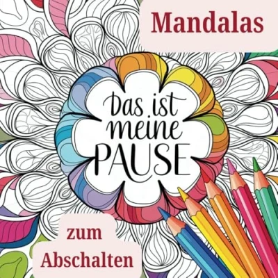 Abbildung von Das ist meine Pause Mandalas zum Ausmalen und Abschalten: Malbuch für Erwachsene zur Entspannung Stressabbau
