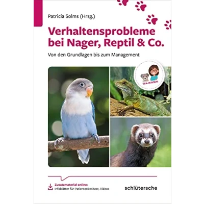 Abbildung von Verhaltensprobleme bei Nager, Reptil &amp; Co.: Von den Grundlagen bis zum Management (Reihe TFA Wissen)