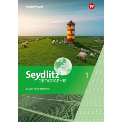 Abbildung von Seydlitz Geographie Ausgabe 2024 für Gemeinschaftsschulen und Realschulen in Baden Württemberg: Schulbuch 1