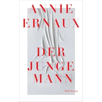 Abbildung von Der junge Mann: Über die triumphale Überwindung einer lebenslangen Scham