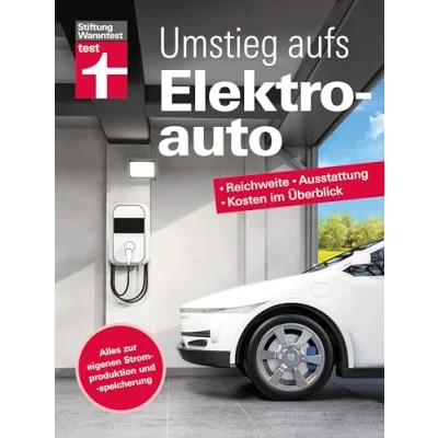 Abbildung von Umstieg aufs Elektroauto: Reichweite, Ausstattung, Kosten im Überblick Alles zur eigenen Stromproduktion und speicherung