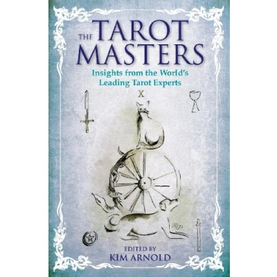 Abbildung von Tarot Masters, The: Insights From The World&#039;s Leading Experts