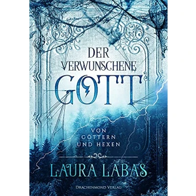 Abbildung von Der verwunschene Gott: Von Göttern und Hexen