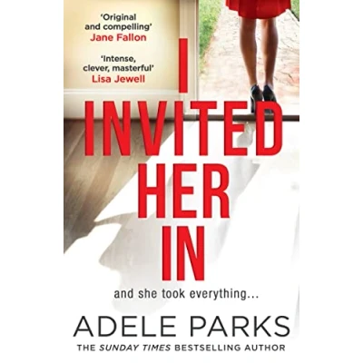 Abbildung von I Invited Her In: the gripping domestic psychological thriller from Sunday Times Number One bestselling author of Just Between Us