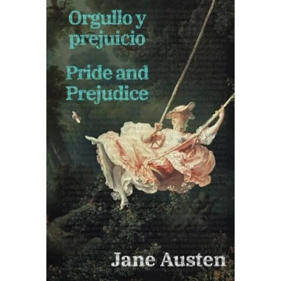 Abbildung von Orgullo y prejuicio Pride and Prejudice: Texto paralelo bilingüe Bilingual edition: Inglés Español / English Spanish (Ediciones Bilingües, Band 44)