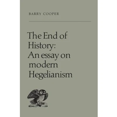 Abbildung von The End of History: An Essay on Modern Hegelianism (Heritage)