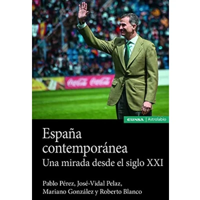 Abbildung von España contemporánea: Una mirada desde el siglo XXI (Astrolabio Historia)