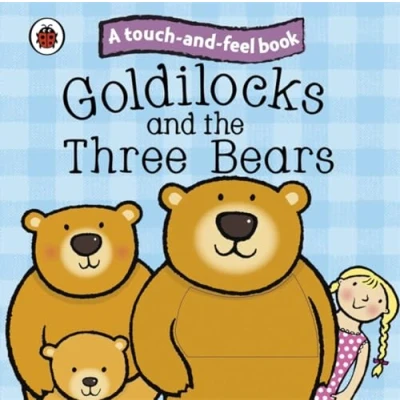 Abbildung von Goldilocks and the Three Bears: Ladybird Touch Feel Fairy Tales (Ladybird Tales)