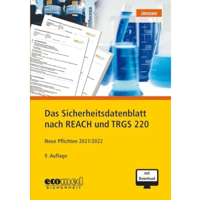 Abbildung von Das Sicherheitsdatenblatt nach REACH und TRGS 220: Neue Pflichten 2021/2022