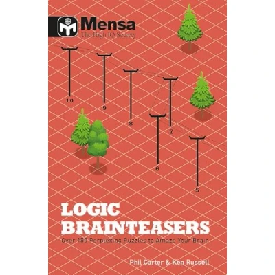 Abbildung von Mensa: Logic Brainteasers: Tantalize and train your brain with over 200 puzzles