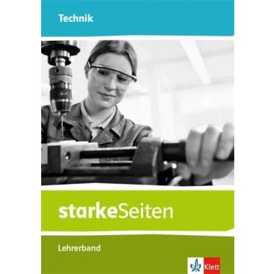 Abbildung von starkeSeiten Technik: Handreichungen für den Unterricht Klasse 510