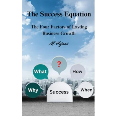 Abbildung von The Success Equation: Four Factors of Lasting Business Growth