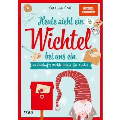 Abbildung von Heute zieht ein Wichtel bei uns ein: Zauberhafte Wichtelbriefe Für Kinder. Advent, Weihnachten. Vorgefertigte Briefe mit neuen Aufgaben, Streichen, Aktionen. SPIEGEL Bestseller