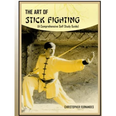 Abbildung von The Art of Stick Fighting: A Comprehensive Self Study Guide