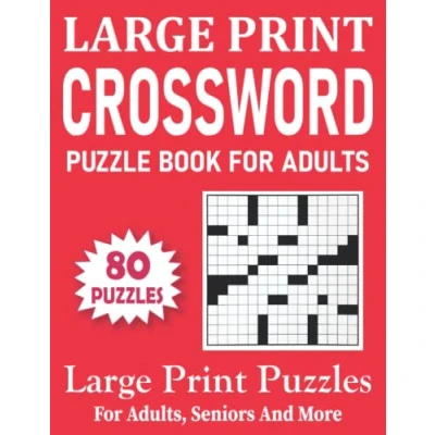 Abbildung von Large Print Crossword Puzzle Book For Adults: Puzzles Adults, Seniors And More Volume 6