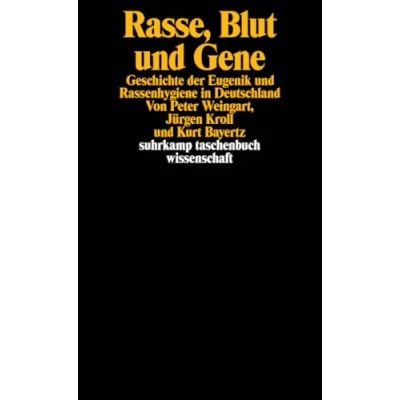 Abbildung von Rasse, Blut und Gene: Geschichte der Eugenik Rassenhygiene in Deutschland (suhrkamp taschenbuch wissenschaft)