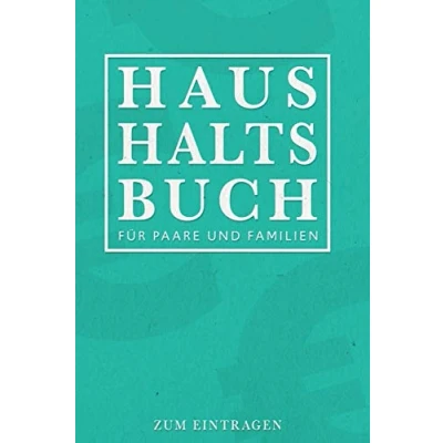 Abbildung von Haushaltsbuch für Paare und Familien Zum Eintragen: ihre Finanzen übersichtlich im Blick mit ihrem Finanzplaner 12 Monate. Budgetplaner durchdachten Tabellen Einnahmen Ausgaben.