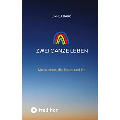 Abbildung von Zwei ganze Leben meine Sternenkinder: Mein Leben, die Trauer und ich