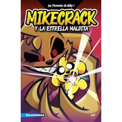 Abbildung von Las Perrerías de Mike 1. Mikecrack y la Estrella Maldita (Universo Compas, Band 1)