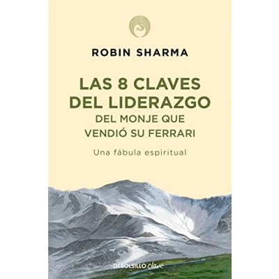 Abbildung von 8 claves del liderazgo monje que vendió su Ferrari: Una fábula espiritual