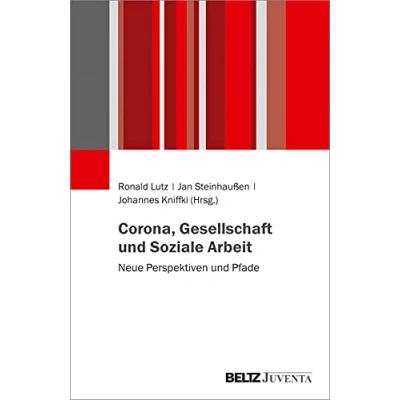 Abbildung von Corona, Gesellschaft und Soziale Arbeit: Neue Perspektiven Pfade
