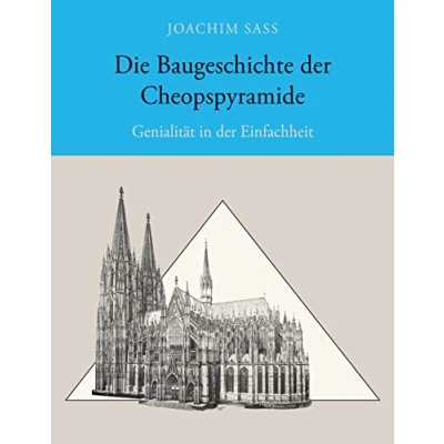 Abbildung von Die Baugeschichte der Cheopspyramide: Genialität in Einfachheit