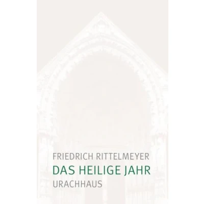 Abbildung von Das heilige Jahr: Vom inneren Erleben der Jahreszeiten