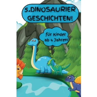 Abbildung von Dinosaurier Buch für Kinder mit 5 spannenden Geschichten!: Zum Vorlesen fantastischen Bilder und spannende Geschichten!