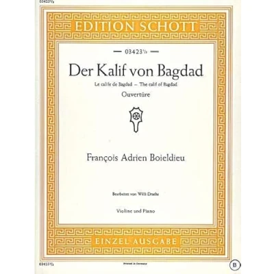 Abbildung von Der Kalif von Bagdad: Ouvertüre D Dur. Violine und Klavier.: Overture major. violin and piano. (Edition Schott Einzelausgabe)
