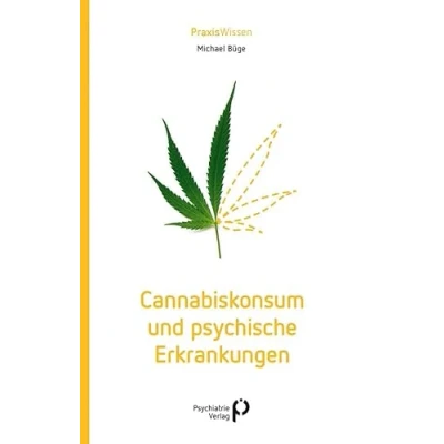 Abbildung von Cannabiskonsum und psychische Erkrankungen (Praxiswissen)