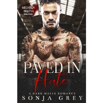 Abbildung von Paved in Hate: A Dark Mafia Romance (Melnikov Bratva, Band 4)