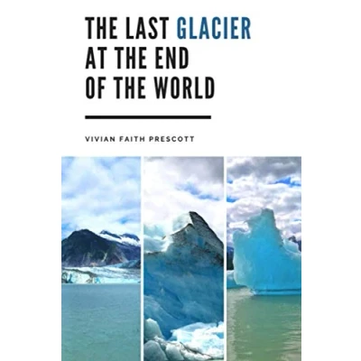Abbildung von the Last Glacier at End of World